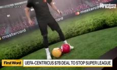 УЕФА преговаря със Centricus за $7 млрд
