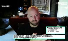 Андрю Босуърт: Модерацията на съдържанието ще пребъде