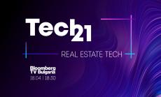 Новите тенденции на имотния пазар и в строителството – акцент във второто издание на Tech 21