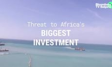 Застрашена е най-голямата инвестиция в Африка